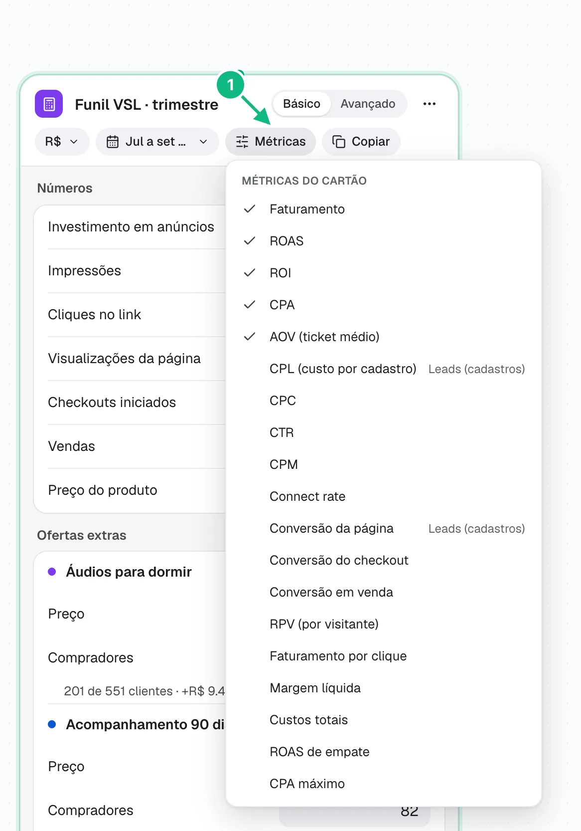 Lista Métricas do cartão aberta, com as métricas marcadas e as que pedem um campo novo